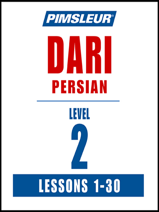 Title details for Pimsleur Dari Persian Level 2 by Pimsleur - Available